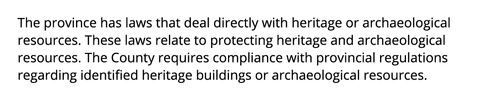 The province has laws that deal directly with heritage or archaeological resources. These laws relate to protecting h...