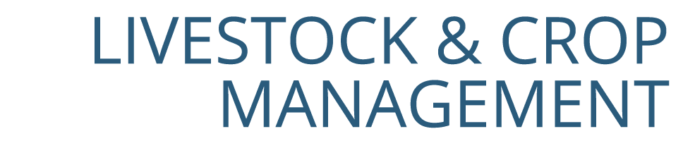 ﻿LIVESTOCK & CROP MANAGEMENT