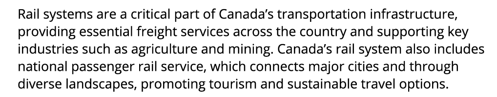 Rail systems are a critical part of Canada’s transportation infrastructure, providing essential freight services acro...