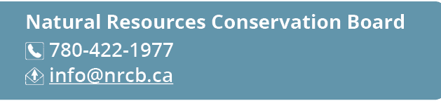 Natural Resources Conservation Board ￼ 780 422 1977 ￼ info@nrcb.ca
