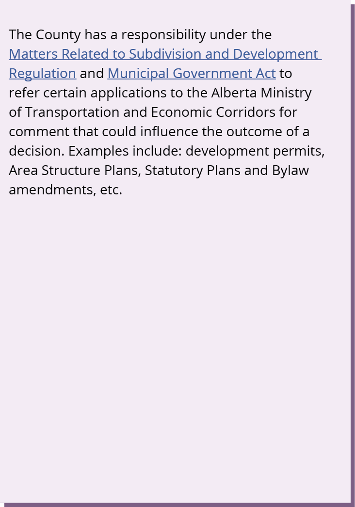 The County has a responsibility under the Matters Related to Subdivision and Development Regulation and Municipal Gov...
