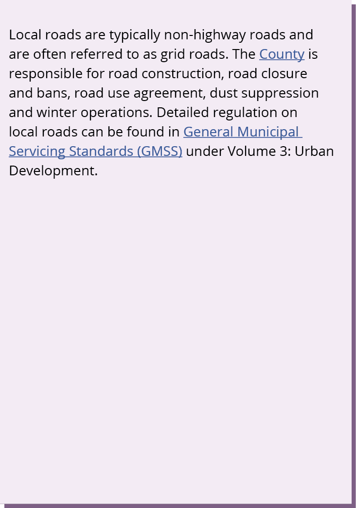 Local roads are typically non highway roads and are often referred to as grid roads. The County is responsible for ro...