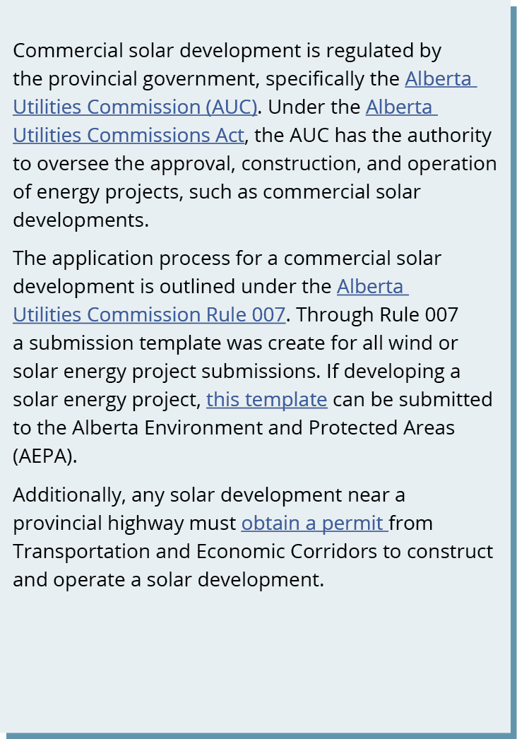 Commercial solar development is regulated by the provincial government, specifically the Alberta Utilities Commission...