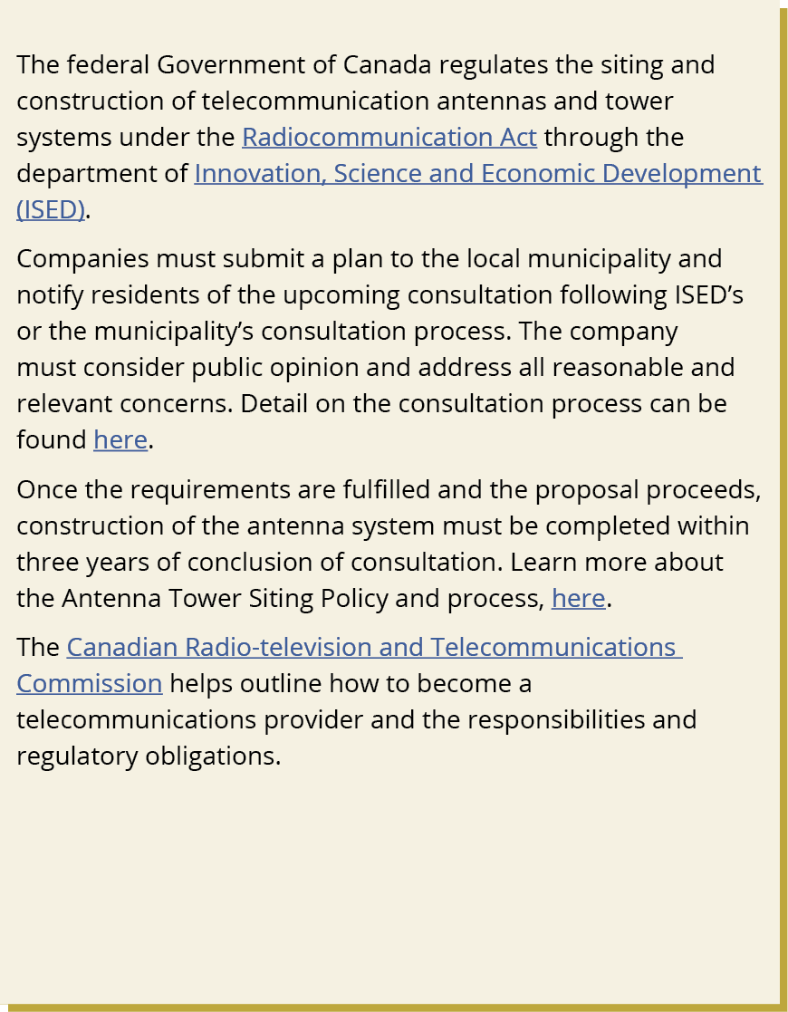 The federal Government of Canada regulates the siting and construction of telecommunication antennas and tower system...